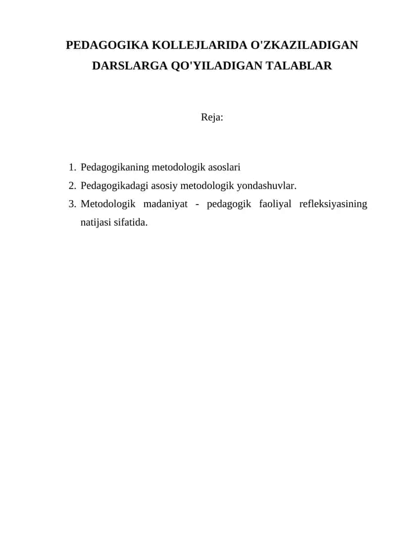 PEDAGOGIKA KOLLEJLARIDA O'ZKAZILADIGAN DARSLARGA QO'YILADIGAN TALABLAR 1
