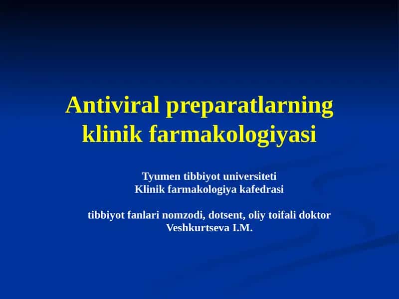 Antiviral preparatlarning klinik farmakologiyasi 1