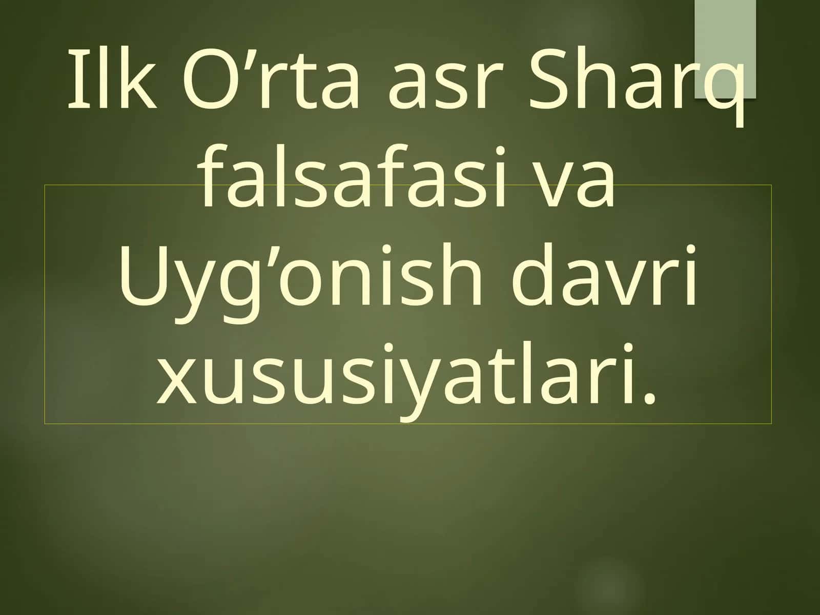 Ilk O’rta asr Sharq falsafasi va Uyg’onish davri xususiyatlari 1