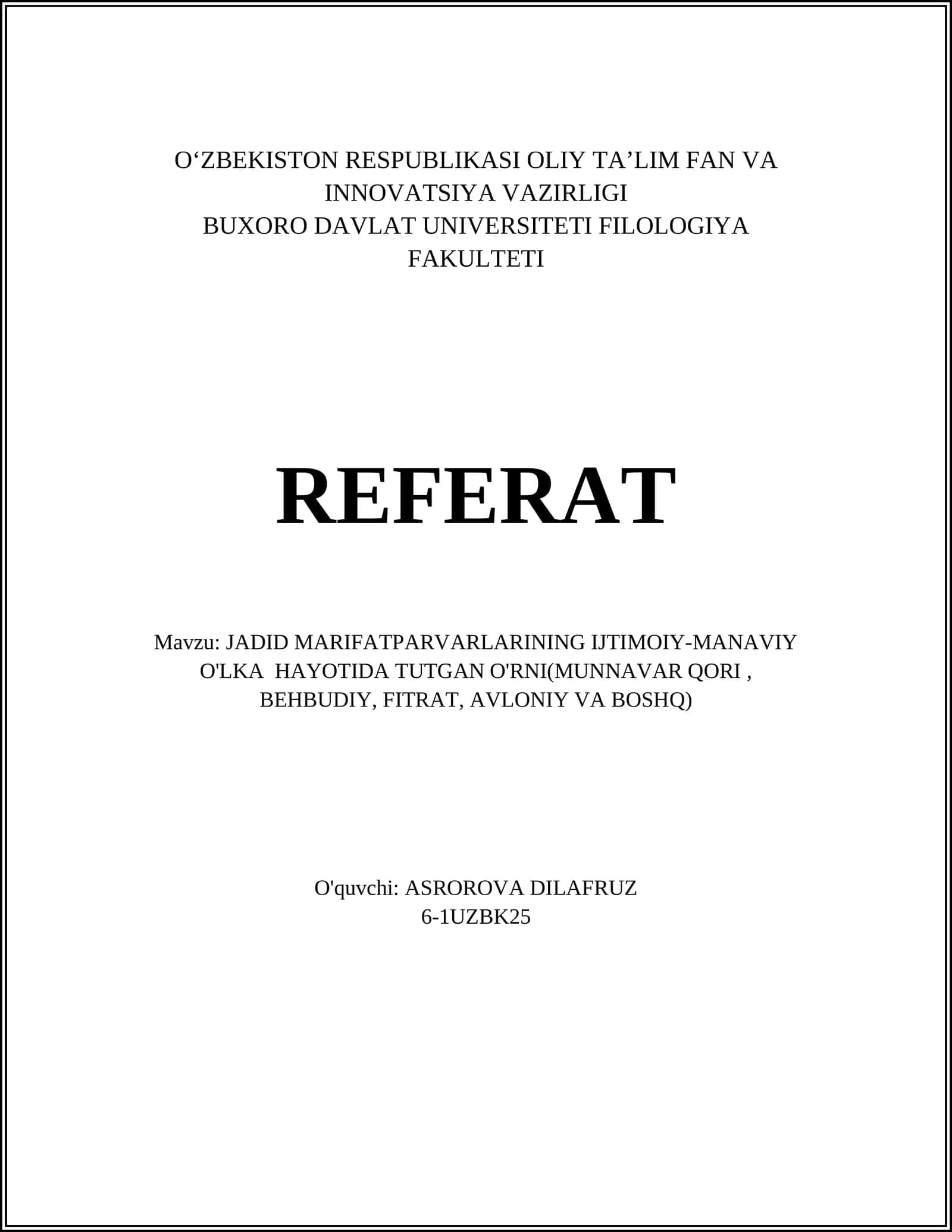 JADID MARIFATPARVARLARINING IJTIMOIY-MANAVIY O'LKA HAYOTIDA TUTGAN O'RNI(MUNNAVAR QORI, BEHBUDIY, FITRAT, AVLONIY VA BOSHQ) 1