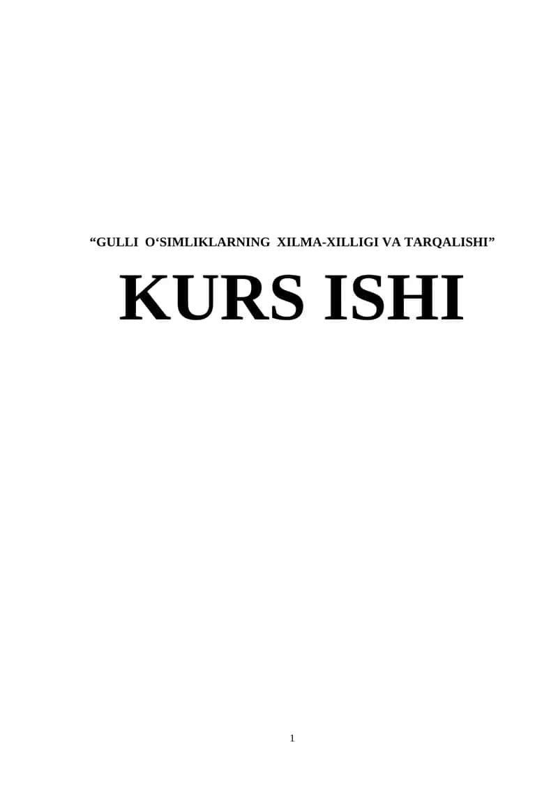 GULLI O‘SIMLIKLARNING XILMA-XILLIGI VA TARQALISHI 1