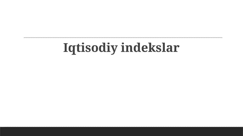 Iqtisodiy indekslar 1