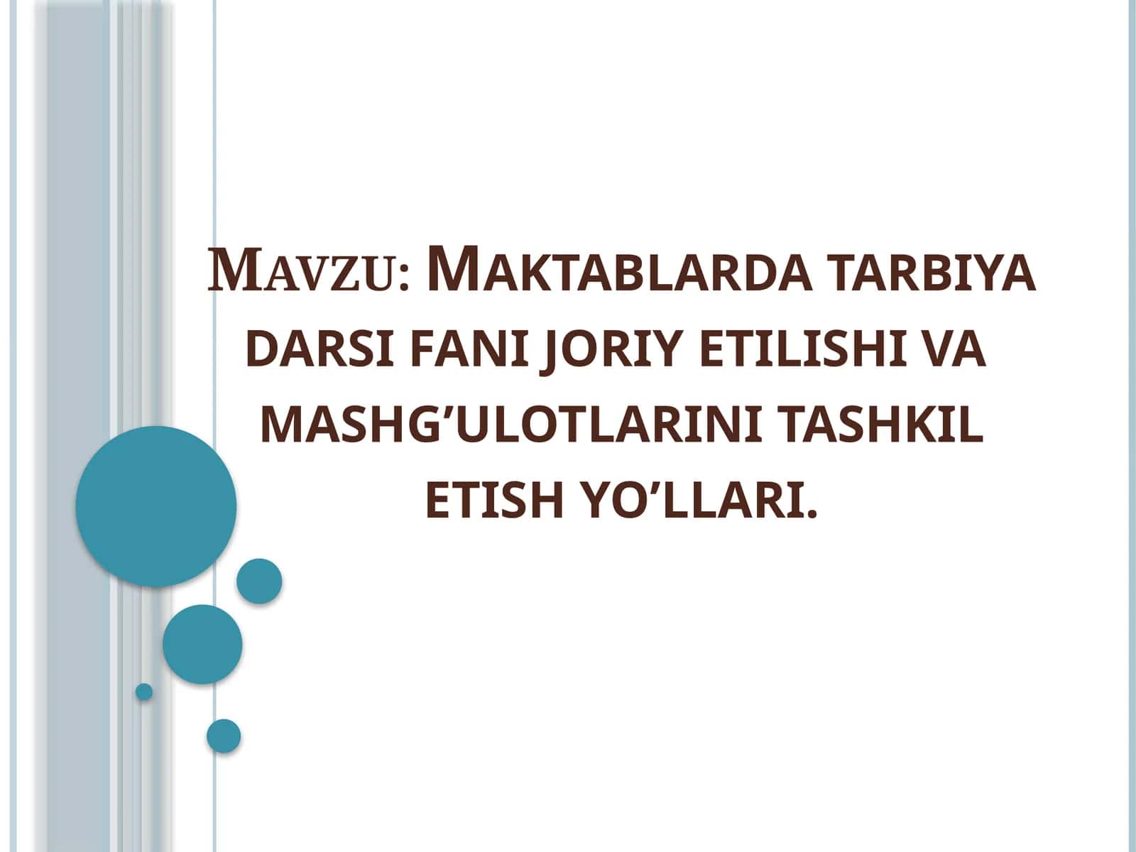 Tarbiya fanining joriyetilishi va maqsadi 1