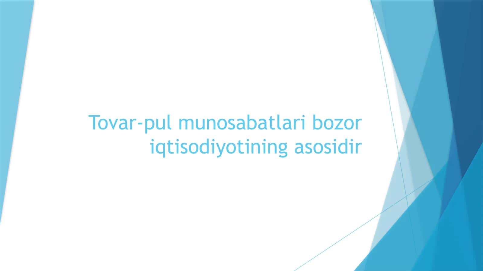 Tovar-pul munosabatlari iqtisodiyoti 1