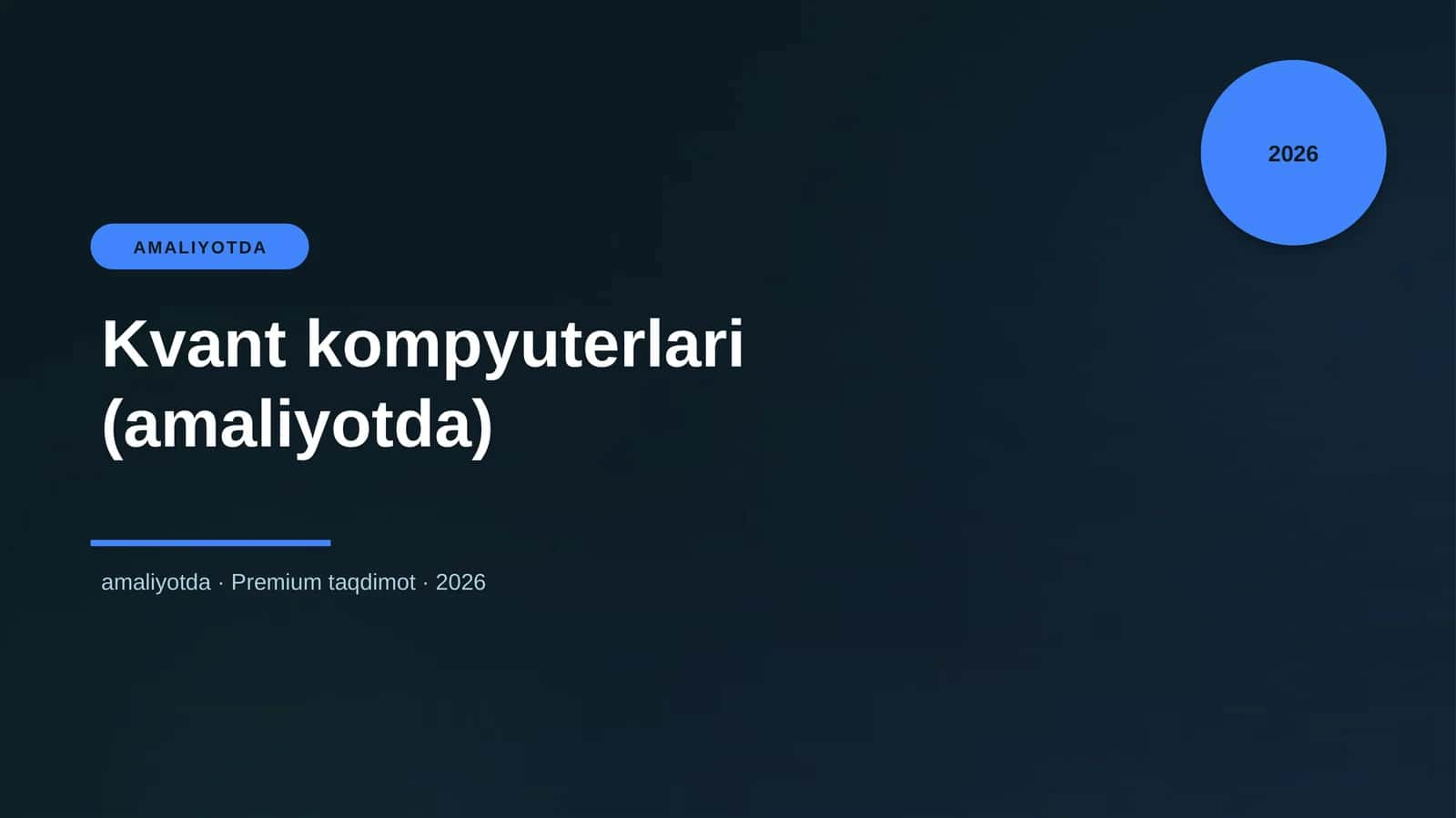 Kvant kompyuterlari (amaliyotda) 1