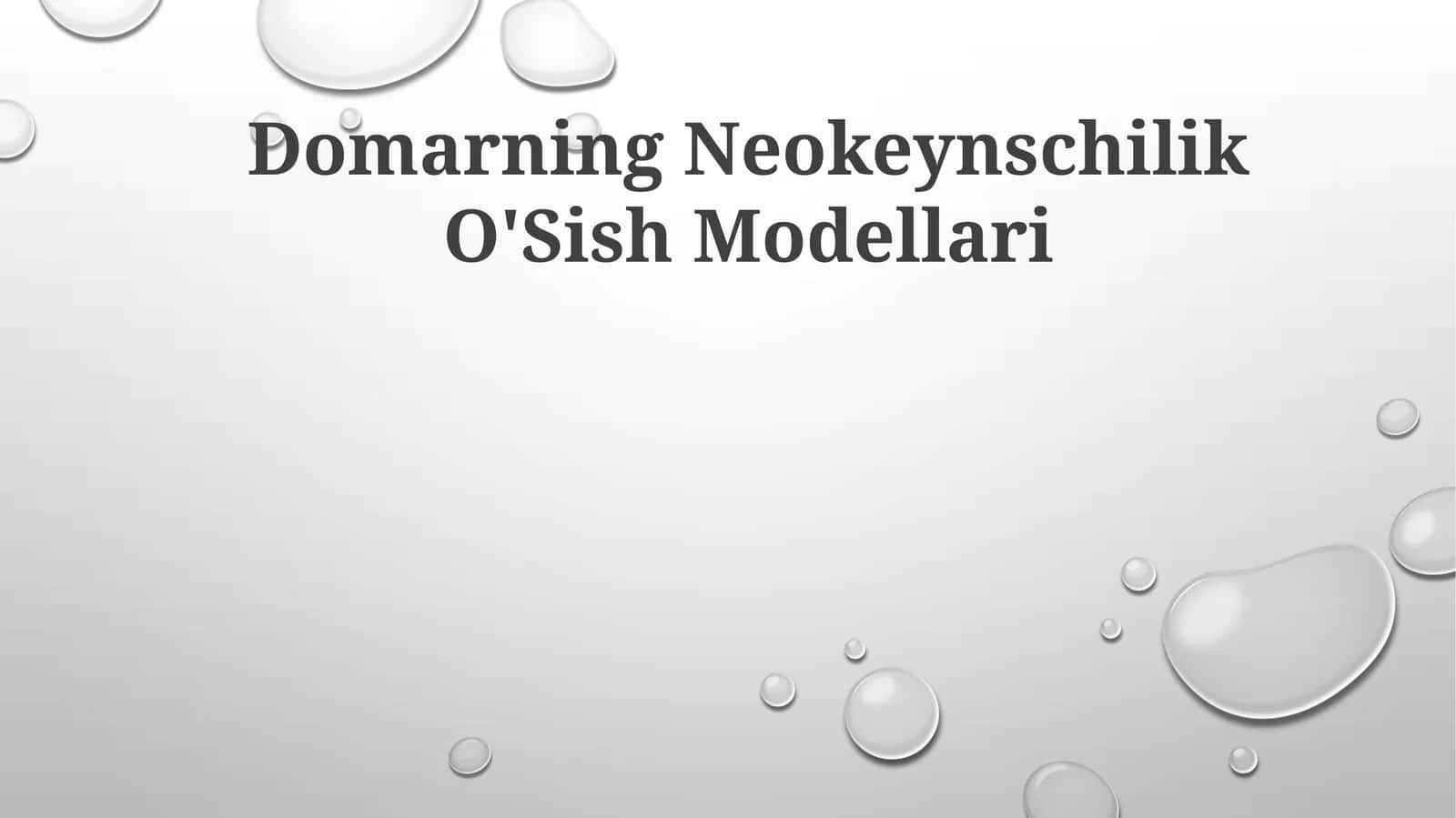 Domarning Neokeynschilik O'Sish Modellari 1