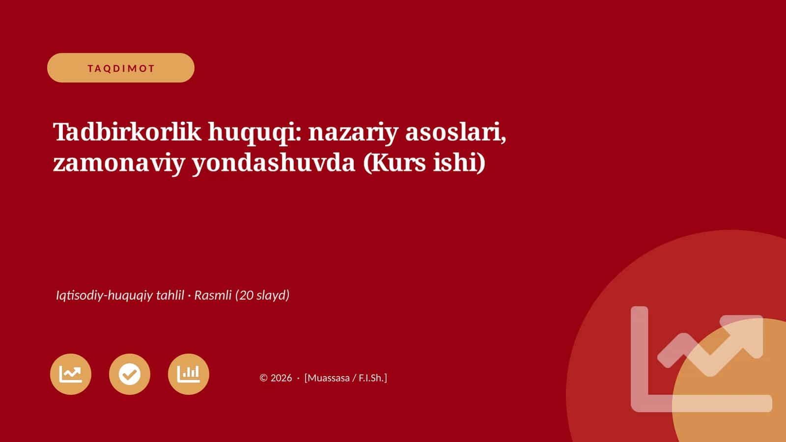 Tadbirkorlik huquqi: nazariy asoslari, zamonaviy yondashuvda (Kurs ishi) 1