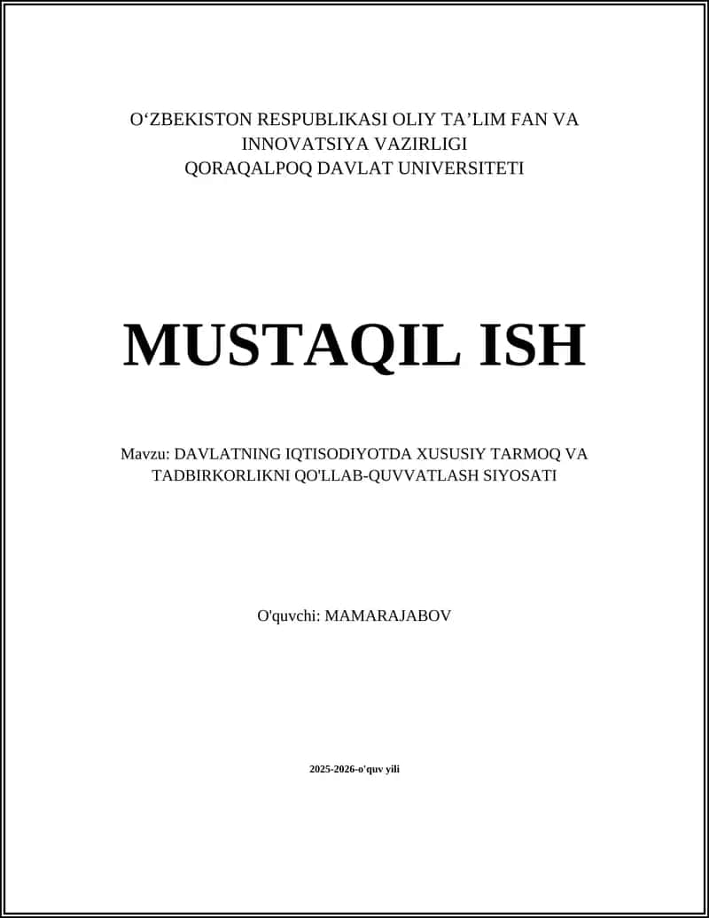 DAVLATNING IQTISODIYOTDA XUSUSIY TARMOQ VA TADBIRKORLIKNI QO'LLAB-QUVVATLASH SIYOSATI 1