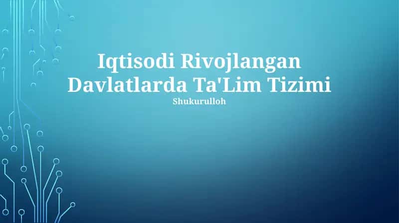 Iqtisodi Rivojlangan Davlatlarda Ta'lim Tizimi 1