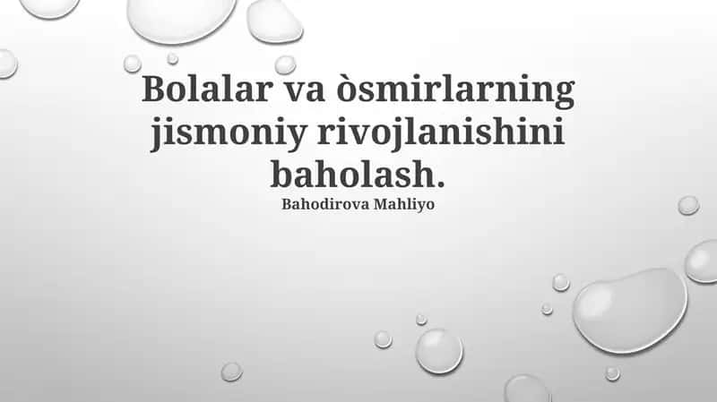Bolalar va òsmirlarning jismoniy rivojlanishini baholash 1