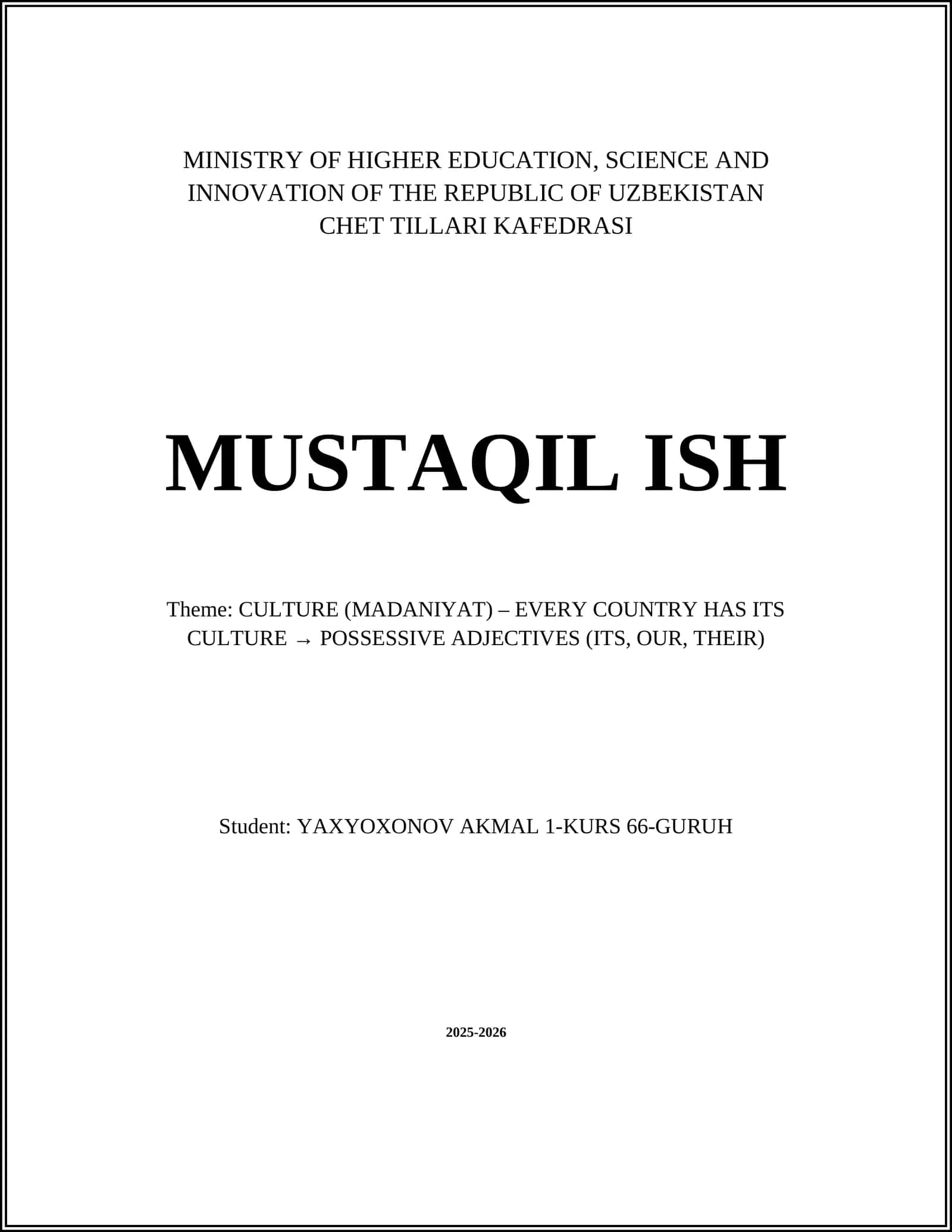 CULTURE (MADANIYAT) – EVERY COUNTRY HAS ITS CULTURE → POSSESSIVE ADJECTIVES (ITS, OUR, THEIR) 1