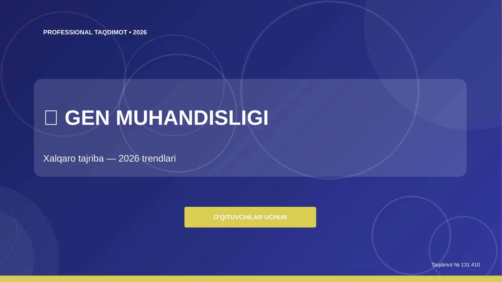 Gen muhandisligi: Xalqaro tajriba (2026 trendlari) [o'qituvchilar uchun] 1