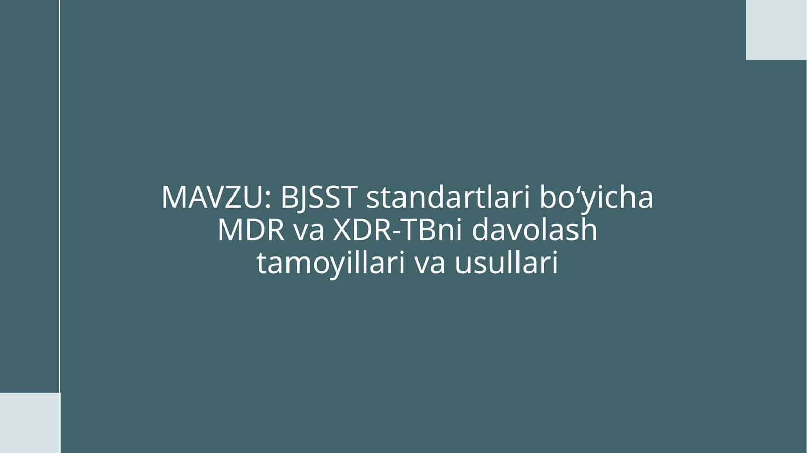 MDR va XDR-TB haqida 1