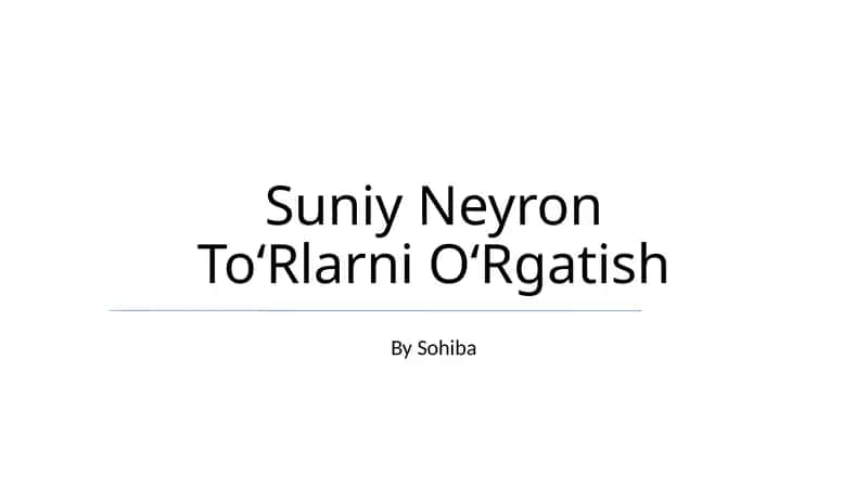 Suniy Neyron ToʻRlarni OʻRgatish 1