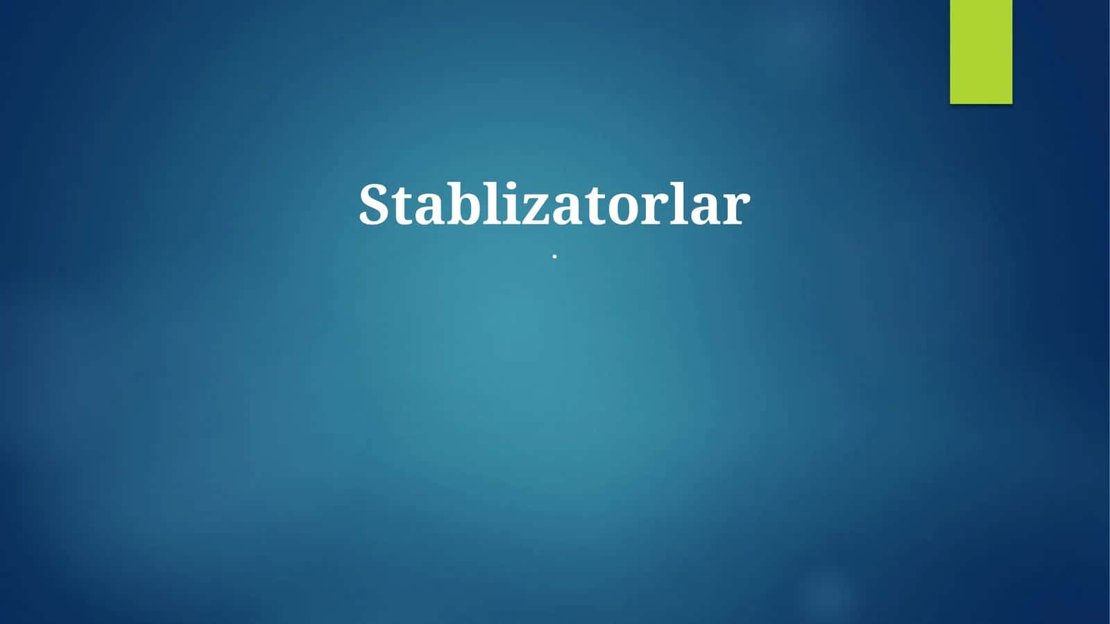 Stabilizatorlar 1