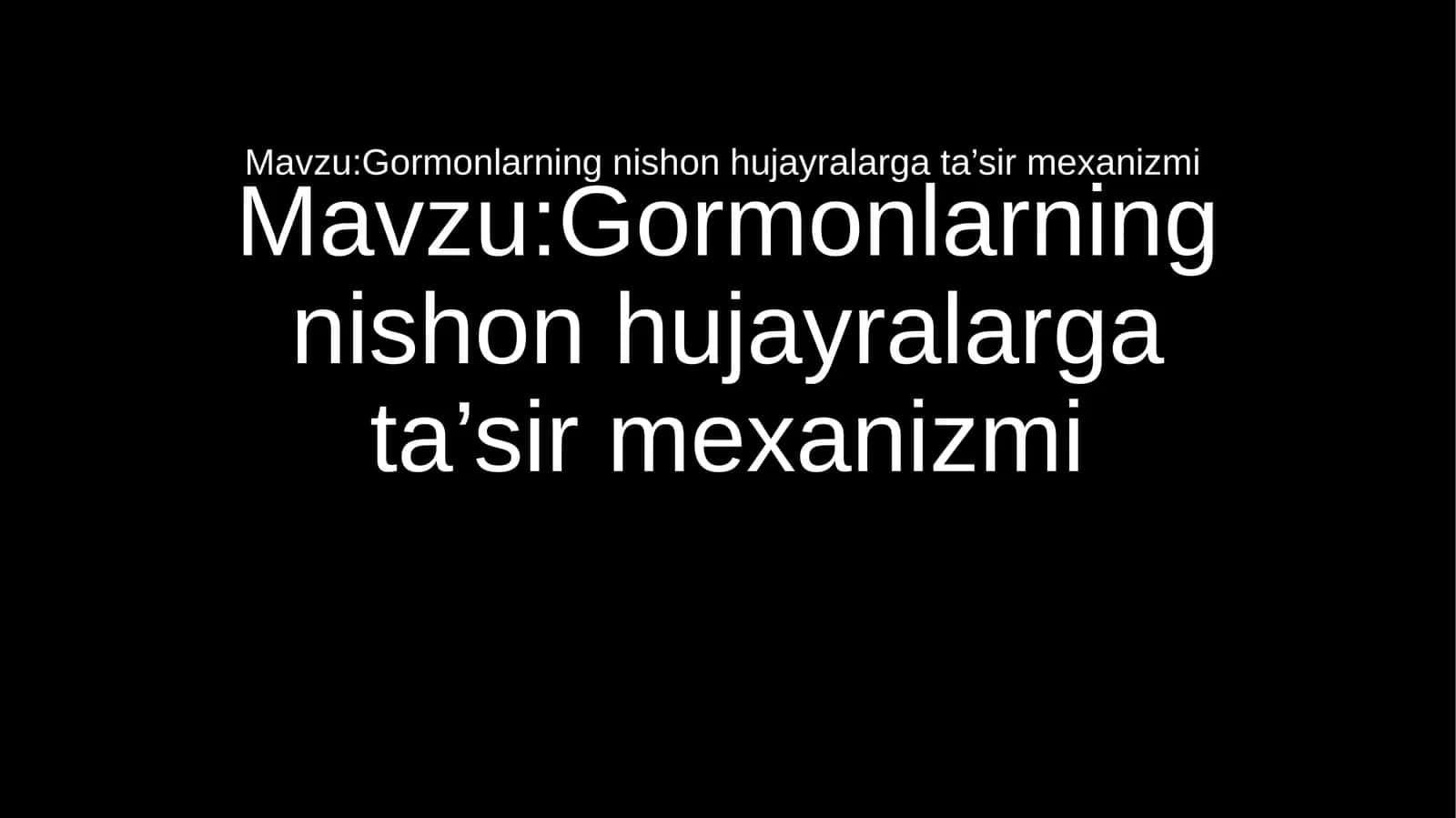 Gormonlarningnishonhujayralargata’sirmexanizmi 1