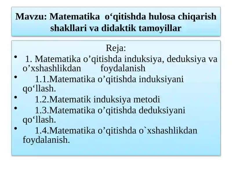 Matematika o‘qitishda hulosachiqarish shakllari va didaktik tamojlar 1