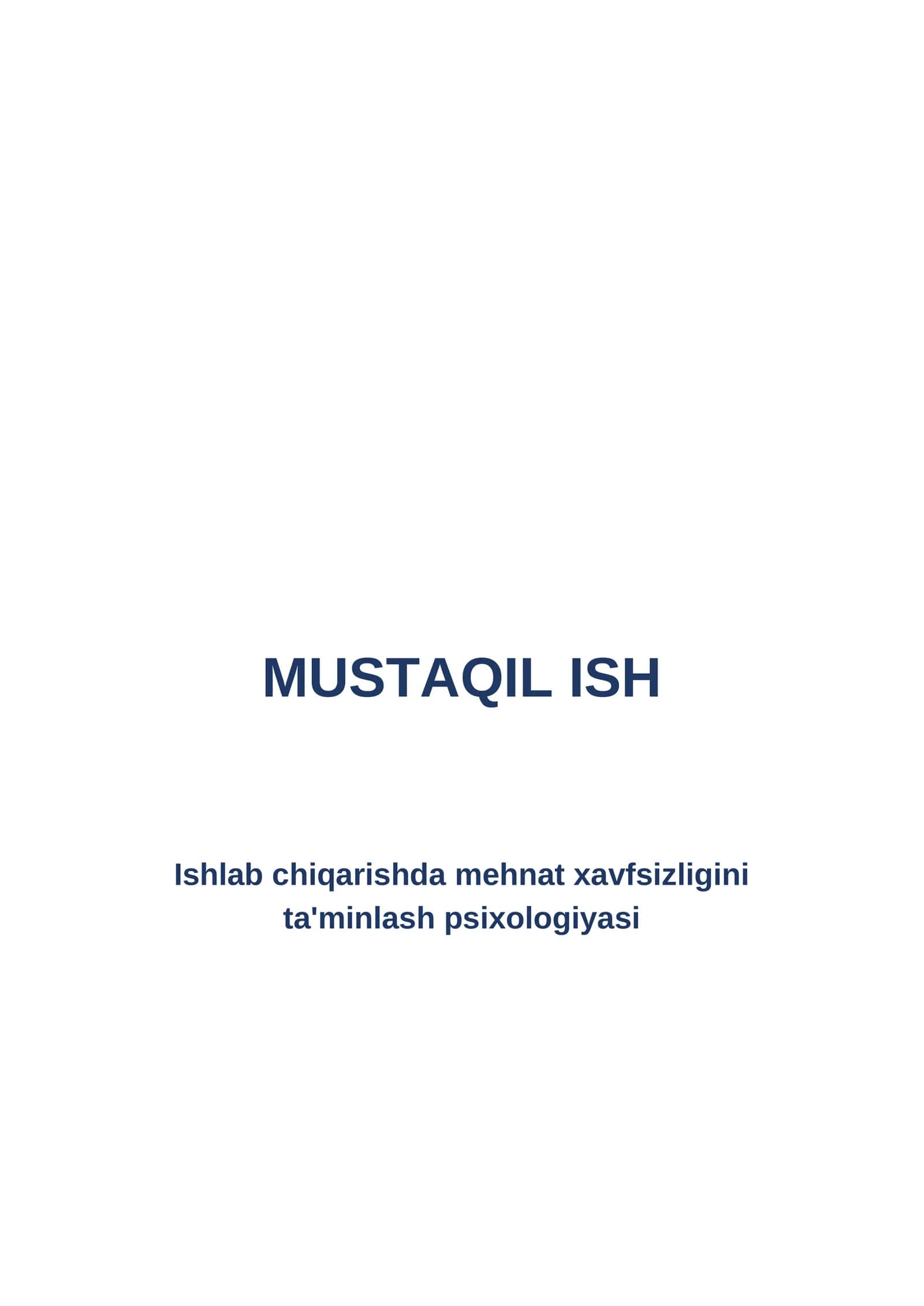 Ishlab chiqarishda mehnat xavfsizligini ta'minlash psixologiyasi 1