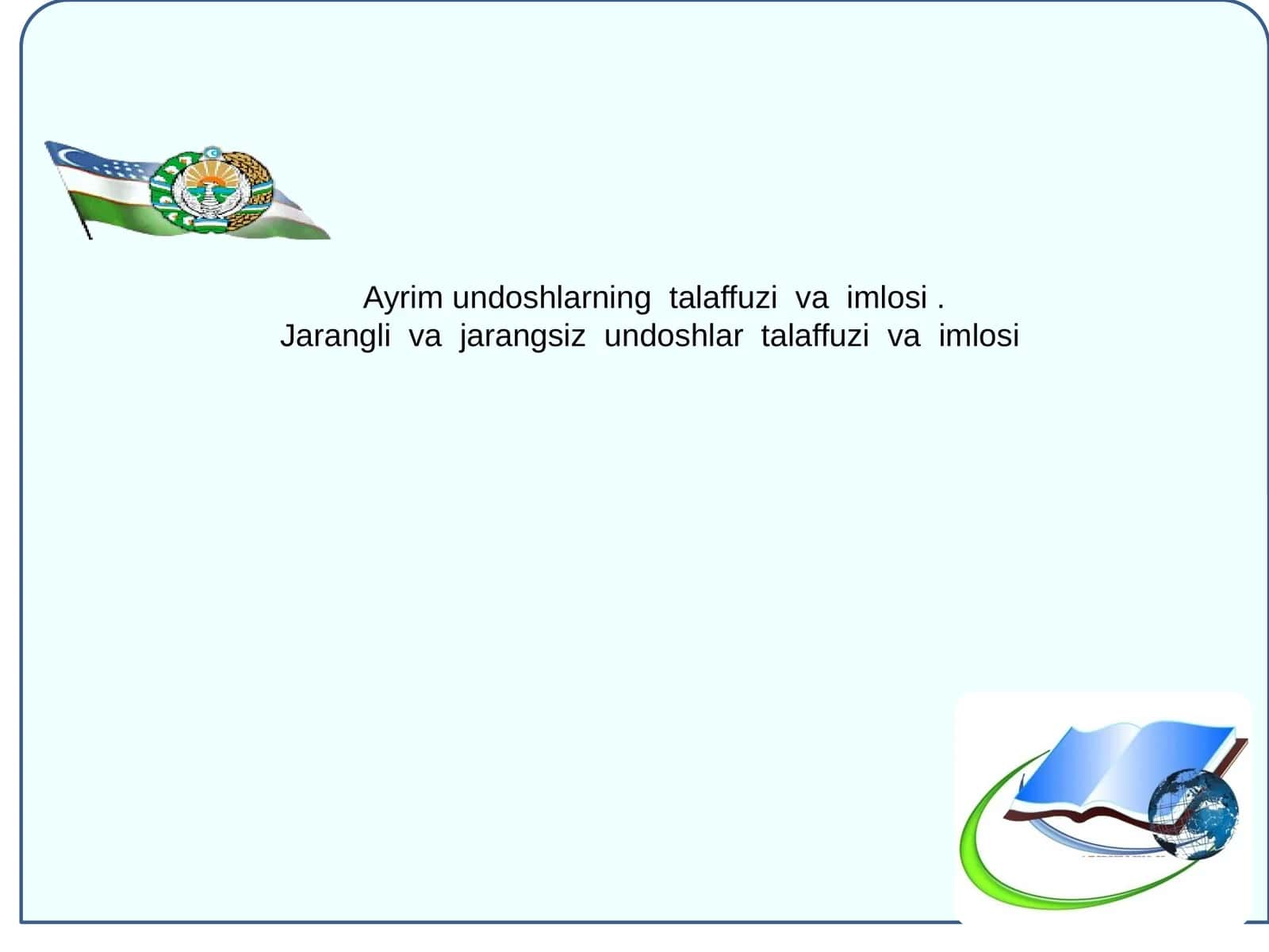 Jarangli va Jarangsiz Undoshlar Talaffuzi va Imlosi 1