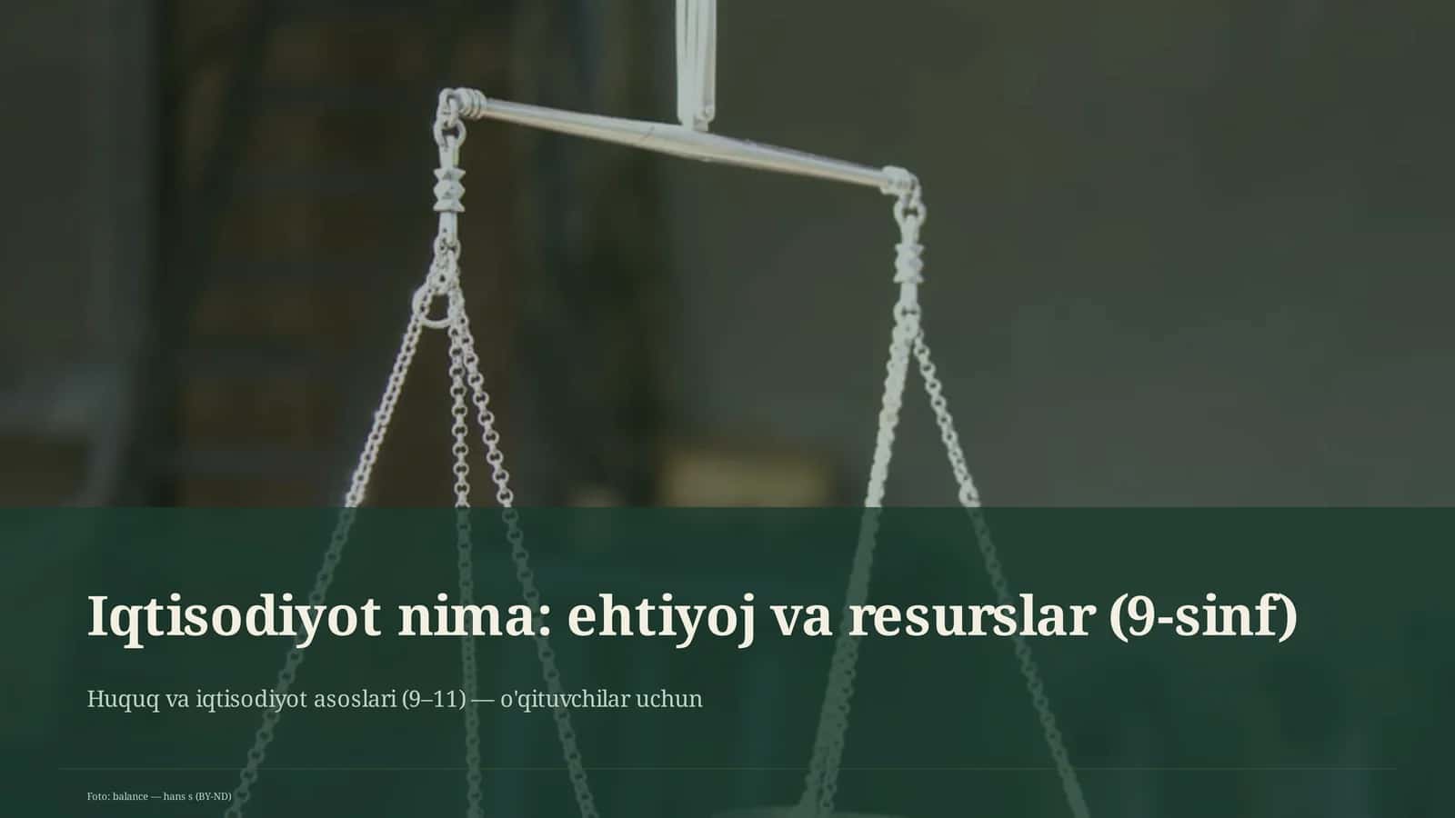Iqtisodiyot nima: ehtiyoj va resurslar (9-sinf) 1