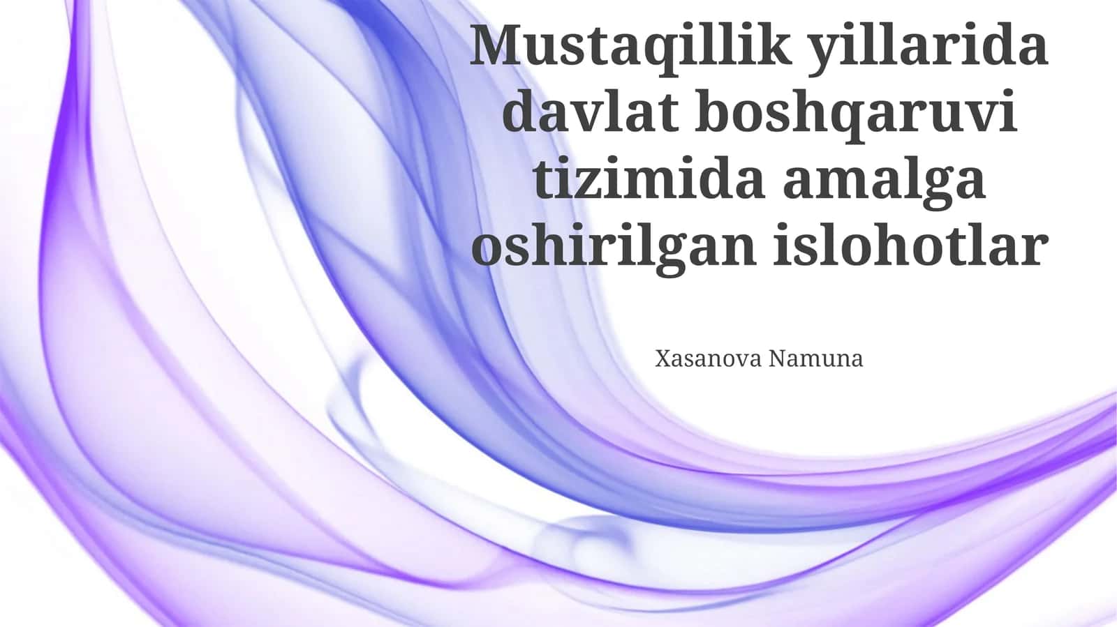 Mustaqillik Yillarida Davlat Boshqaruvi Islohotlarining Asosiy Yo'nalishlari 1