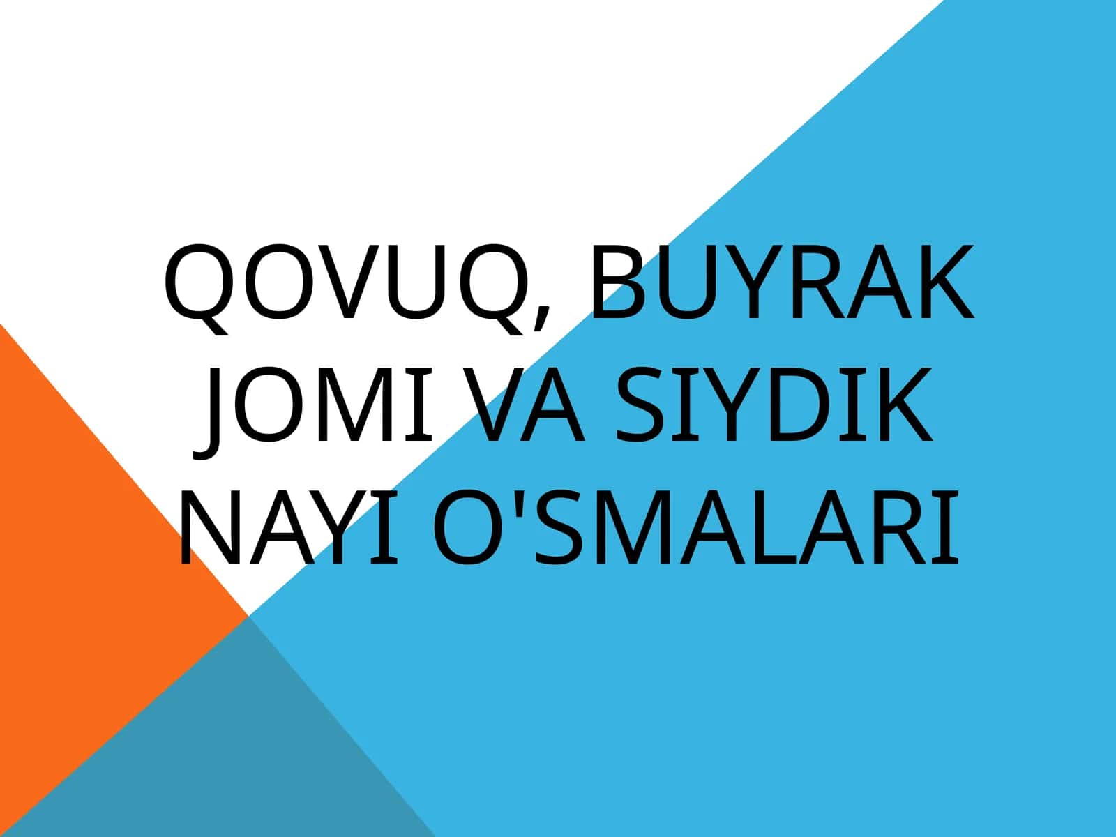 Qovuq, buyrak jomi va siydik nayi o'smalari 1