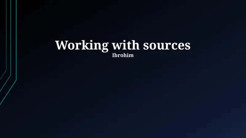 Working with sources 1