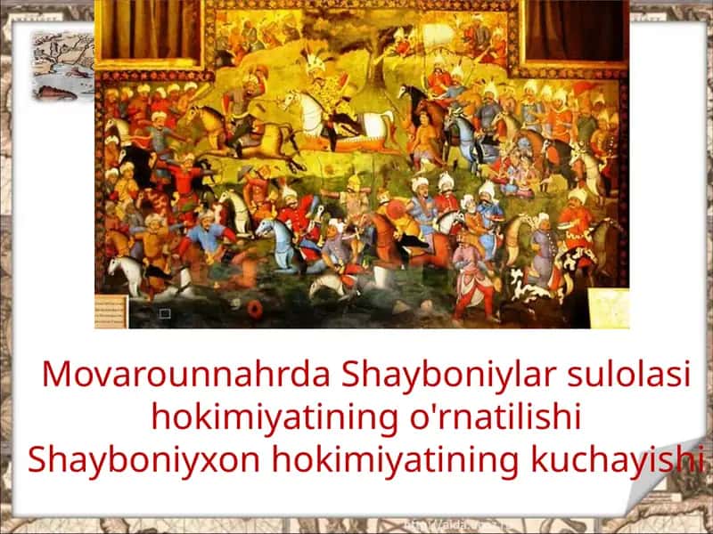 Movarounnahrda Shayboniylar sulolasi hokimiyatining o'rnatilishi Shayboniyxon hokimiya­tining kuchayishi 1