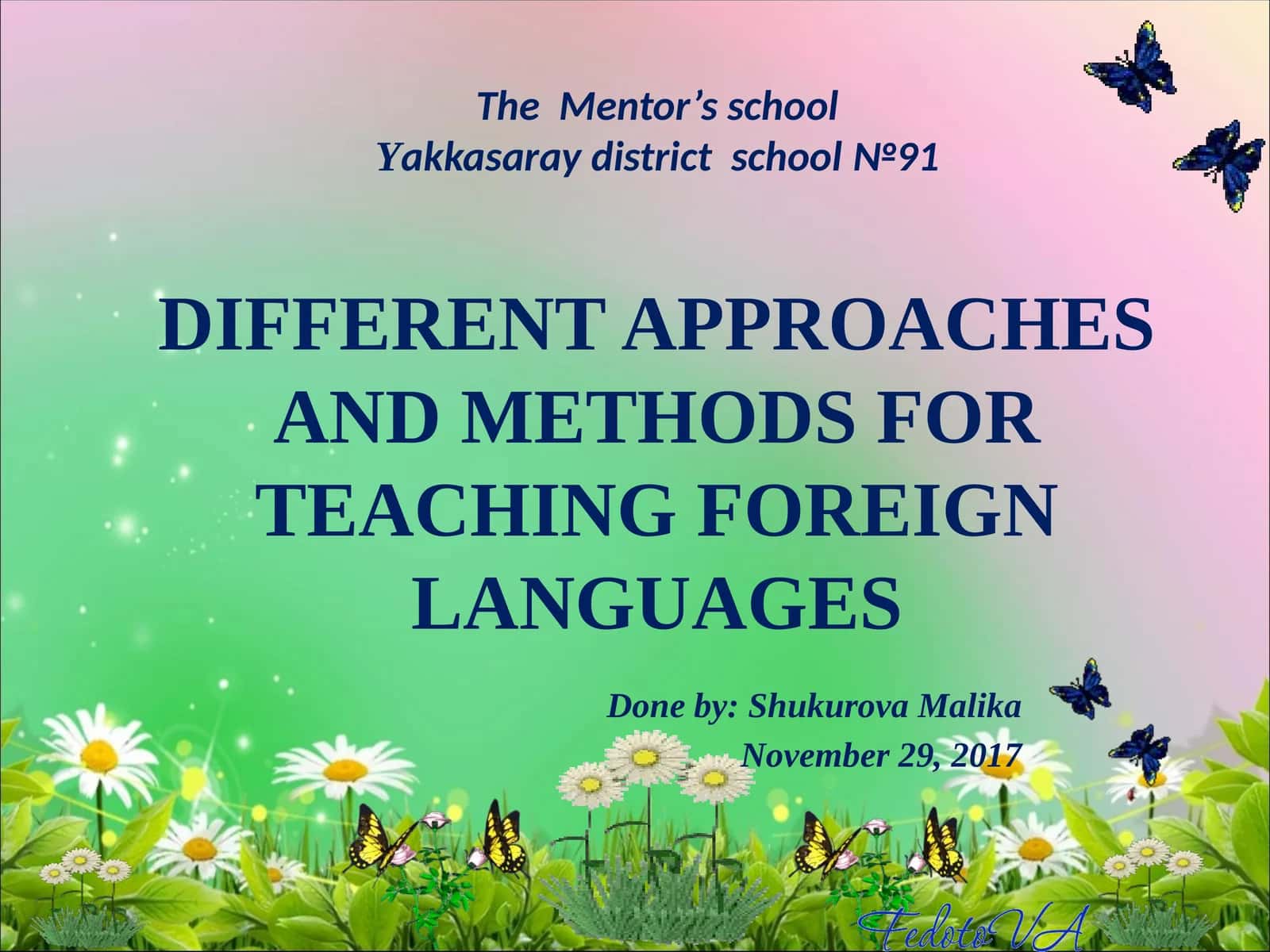 Different Approaches and Methods for Teaching Foreign Languages 1