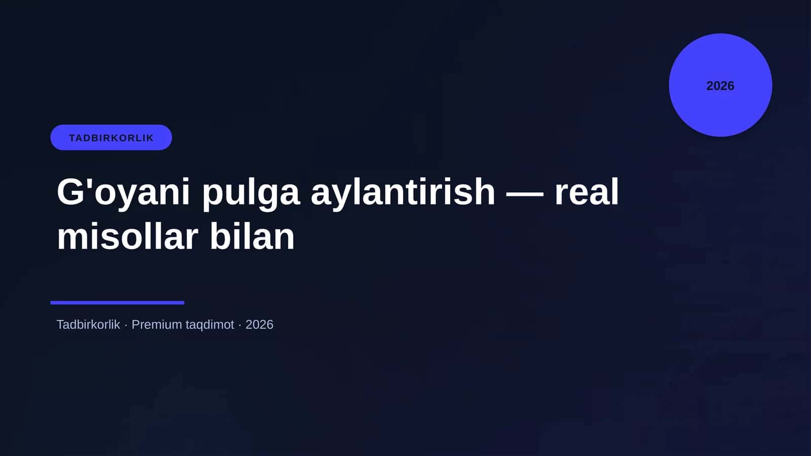 G'oyani pulga aylantirish — real misollar bilan 1