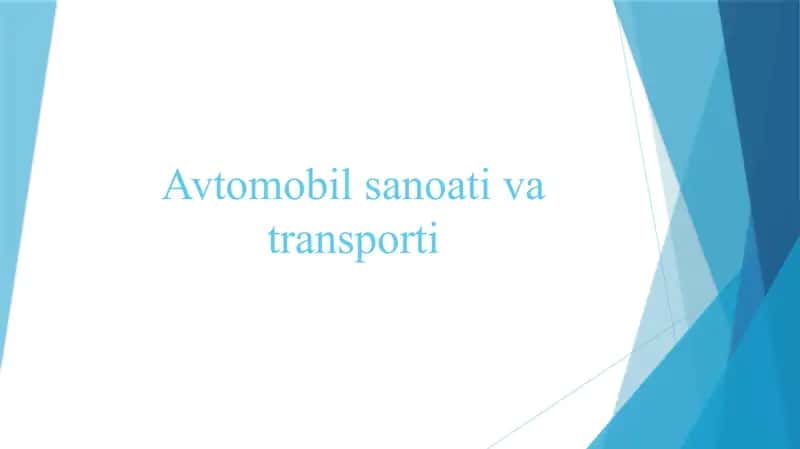Avtomobil sanoati va transporti 1