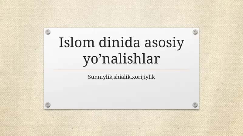 Islom dinida asosiy yo’nalishlar 1