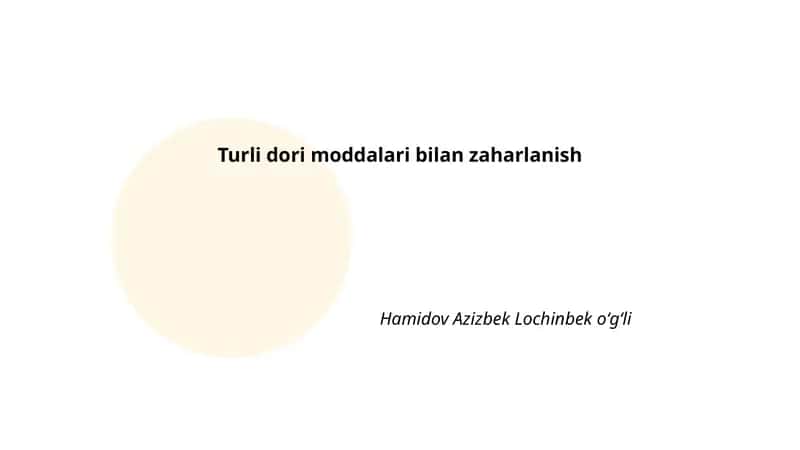 Turli dori moddalari bilan zaharlanish 1