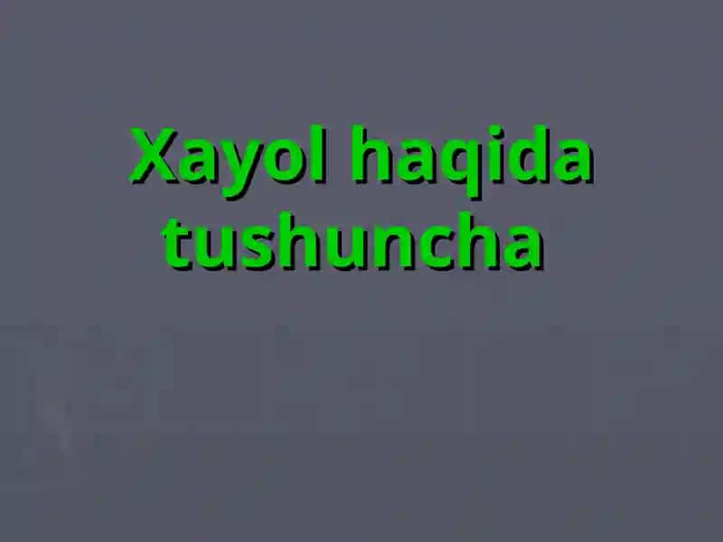 Hayol haqida tushuncha