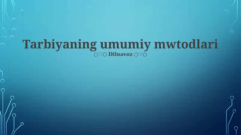 Tarbiyaning umumiy mwtodlari 1