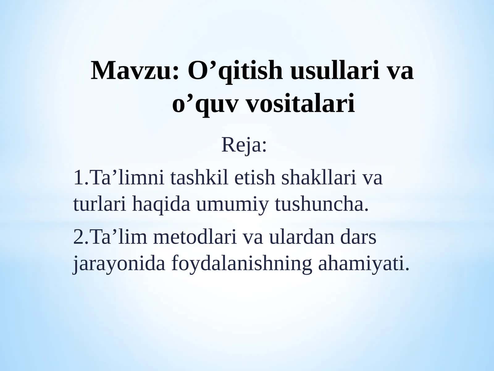 O’qitish usullari va o’quv vositalari 1