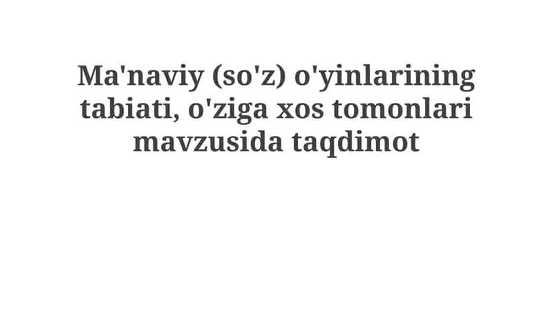 Ma'naviy (og'zaki) o'yinlarning mohiyati 1