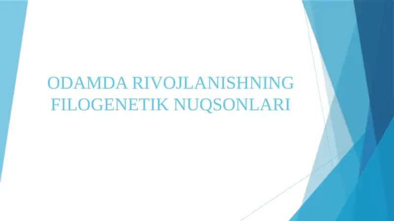 Odamda rivojlanishning filogenetik nuqsonlari 1