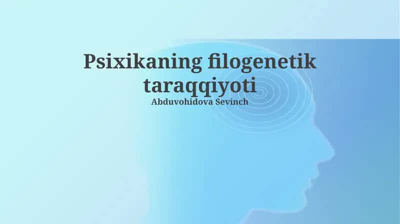 Psixikaning filogenetik taraqqiyoti 1
