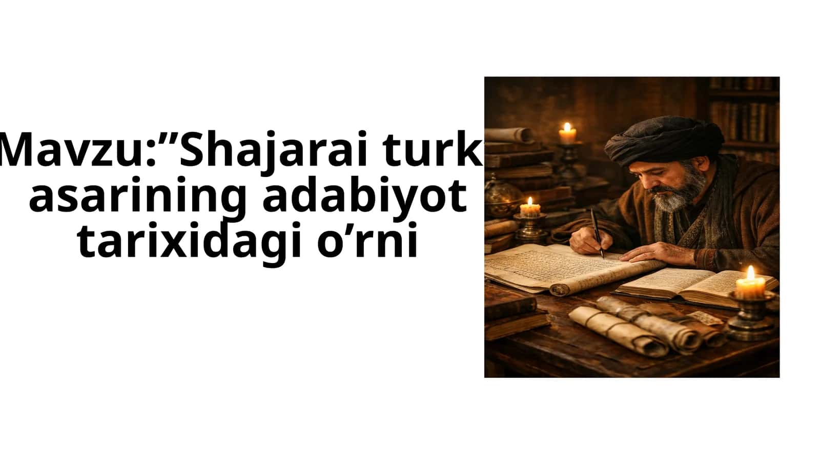 "Shajarai turk" asarining adabiyot tarixidagi o’rni 1