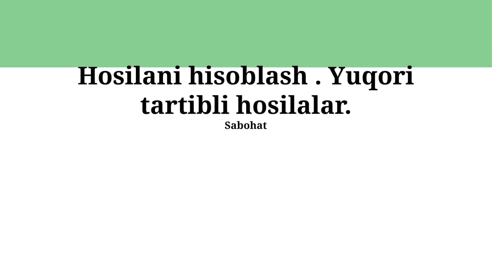 Yuqori Tartibli Hosilalar 1