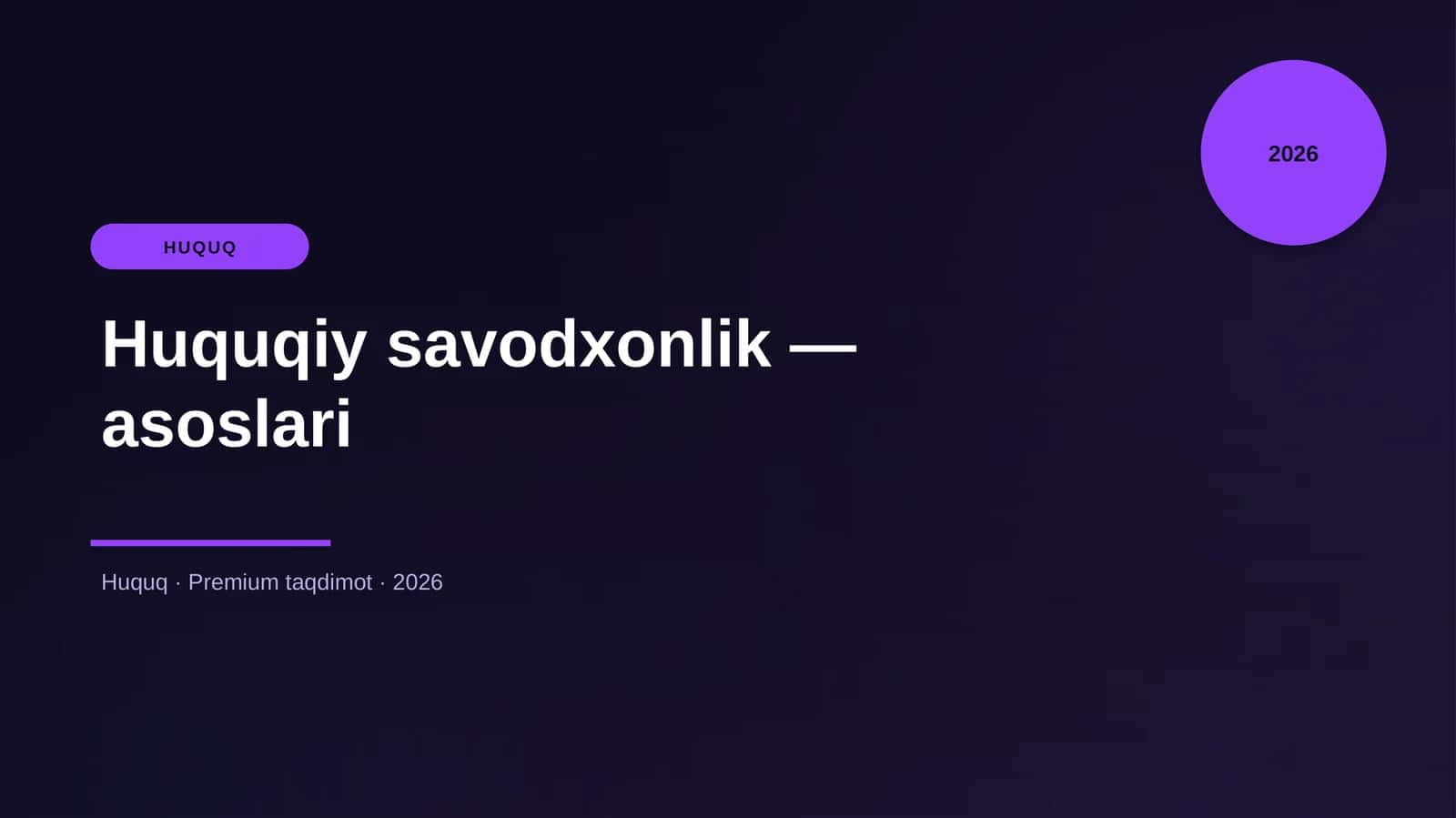 Huquqiy savodxonlik — asoslari 1