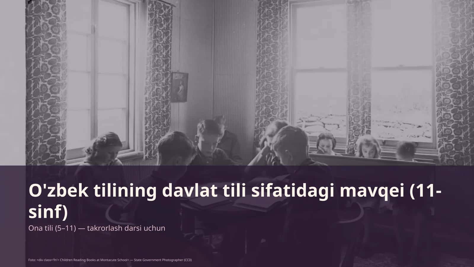 O'zbek tilining davlat tili sifatidagi mavqei (11-sinf) 1