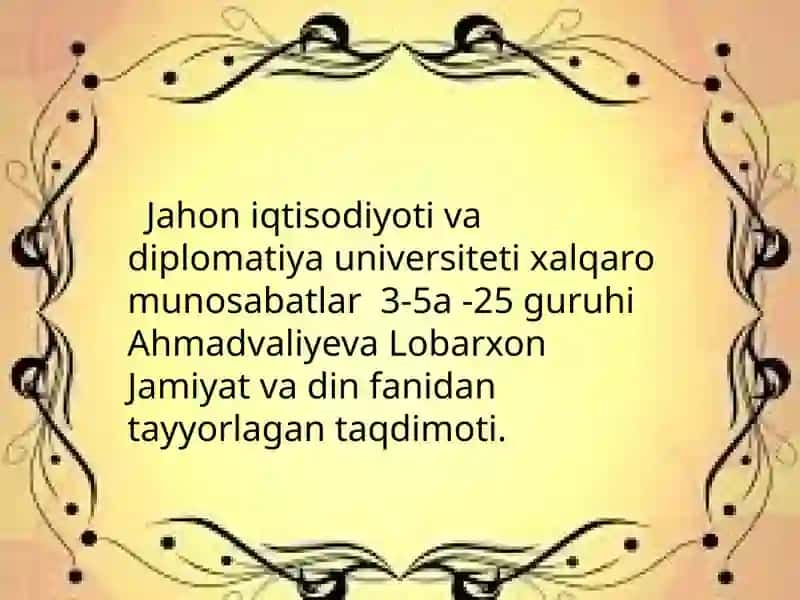 Globallashuv sharoitida jamiyathayotidagi dinlarning o'rni 1