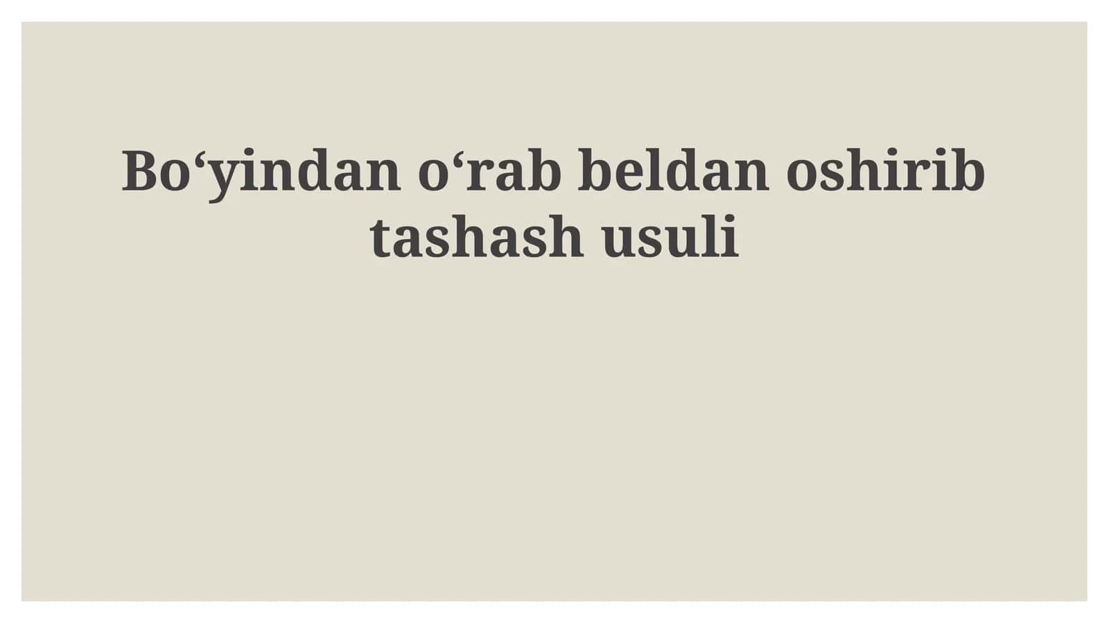 Bel va bo‘yin orqali tashlash 1