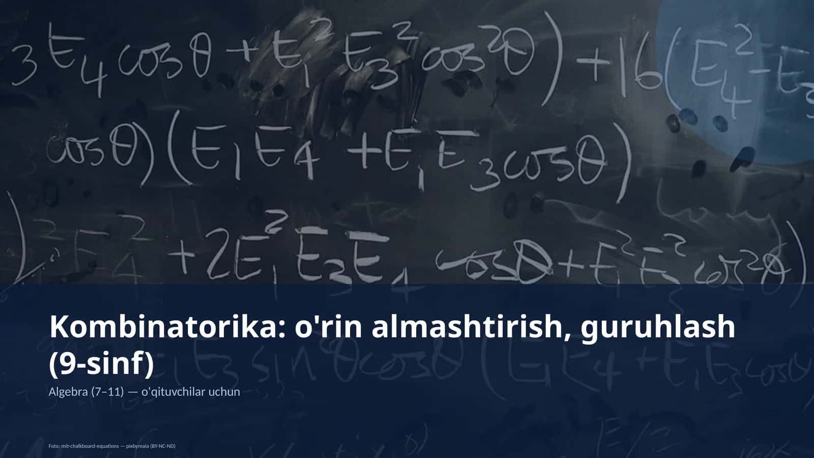 Kombinatorika: o'rin almashtirish, guruhlash (9-sinf) 1