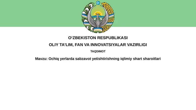 Ochiq yerlarda sabzavot yetishtirishning iqlimiy shartlari 1