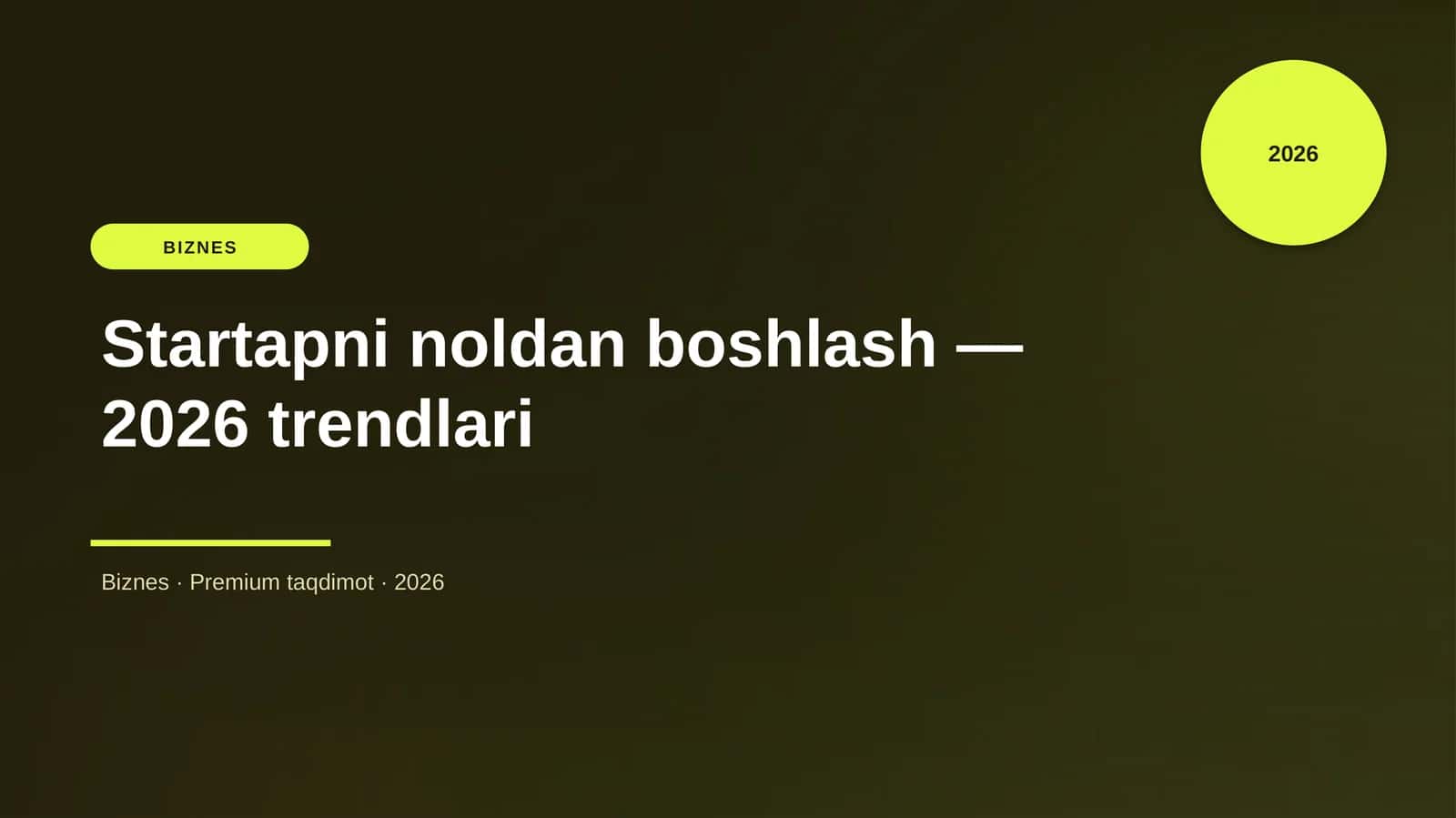 Startapni noldan boshlash — 2026 trendlari 1