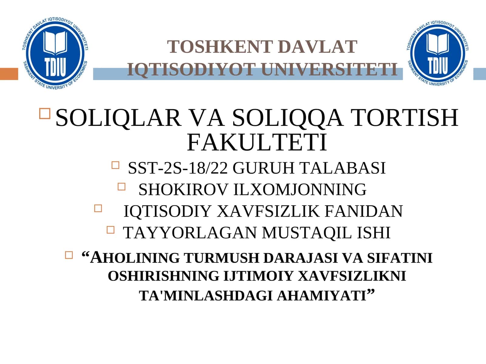 MUSTAQIL ISHI “AHOLINING TURMUSH DARAJASI VA SIFATINI OSHIRISHNING IJTIMOIY XAVFSIZLIKNI TA'MINLASHDAGI AHAMIYATI” 1