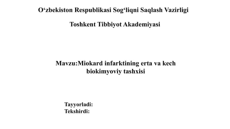 Miokard infarktining erta va kech biokimyoviy tashxisi 1